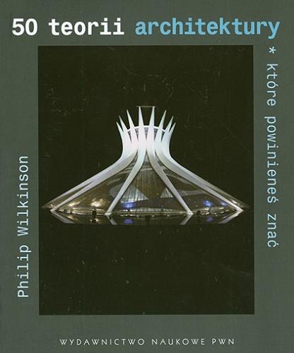 Okładka książki  50 teorii architektury, które powinieneś znać  1