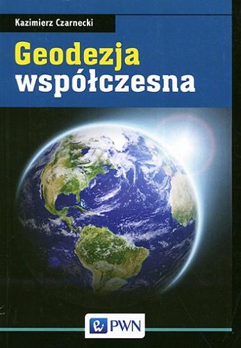 Okładka książki Geodezja współczesna / Kazimierz Czarnecki.