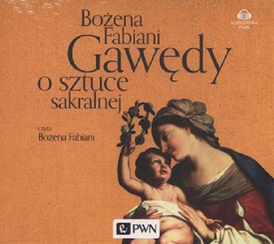Okładka książki Gawędy o sztuce sakralnej / Bożena Fabiani.