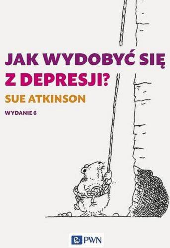 Okładka książki  Jak wydobyć się z depresji?  4
