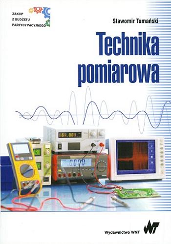 Okładka książki Technika pomiarowa / Sławomir Tumański.