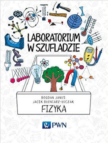 Okładka książki Fizyka / Bogdan Janus, Jacek Błoniarz-Łuczak.