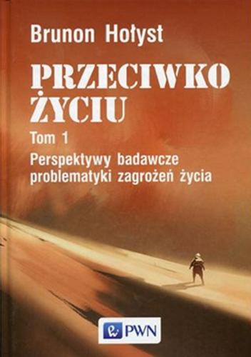 Okładka książki Perspektywy badawcze problematyki zagrożeń życia / Brunon Hołyst.