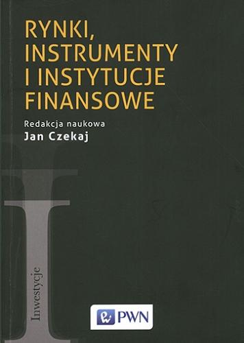 Okładka książki  Rynki, instrumenty i instytucje finansowe  1