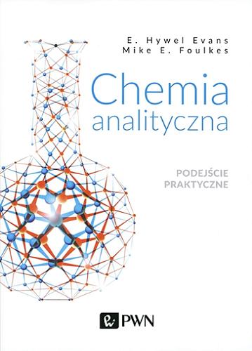 Okładka książki Chemia analityczna : podejście praktyczne /