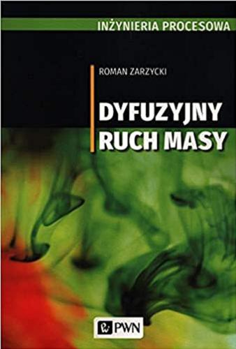 Okładka książki Dyfuzyjny ruch masy / Roman Zarzycki.