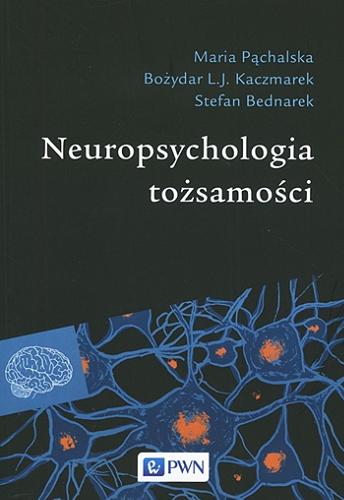 Okładka książki  Neuropsychologia tożsamości  4