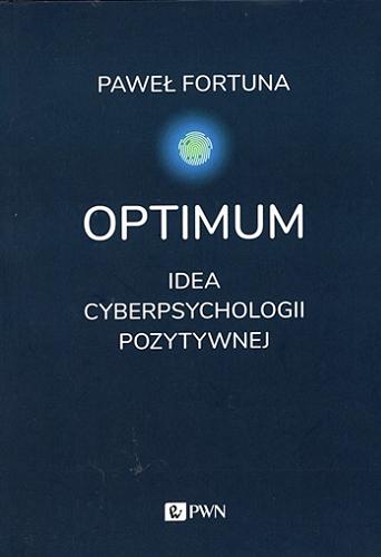 Okładka książki  Optimum : idea cyberpsychologii pozytywnej  2
