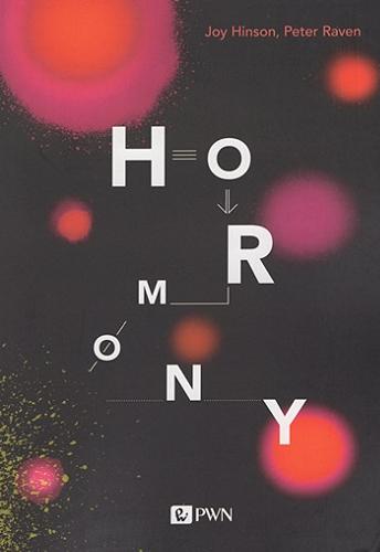 Okładka książki Hormony / Joy Hinson, Peter Raven ; [recenzent prof. dr hab. Michał Harciarek].