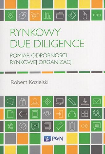 Okładka książki  Rynkowy due diligence : pomiar odporności rynkowej organizacji  2