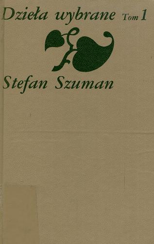 Okładka książki Dzieła wybrane T. 1 Studium nad rozwojem psychicznym dziecka / Stefan Szuman.