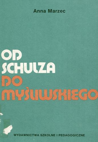 Okładka książki  Od Schulza do Myśliwskiego  3