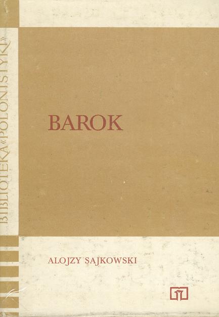 Okładka książki Barok / Alojzy Sajkowski.