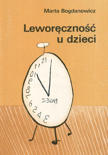 Okładka książki Leworęczność u dzieci / Marta Bogdanowicz.