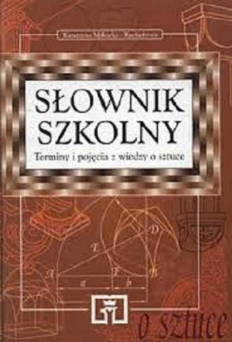 Okładka książki Terminy i pojęcia z wiedzy o sztuce / Katarzyna Mikocka-Rachubowa.