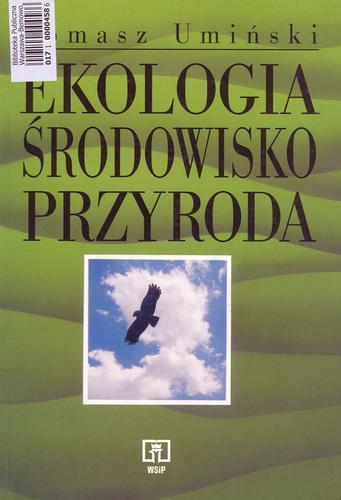 Okładka książki Ekologia, środowisko, przyroda : podręcznik dla szkół średnich / Tomasz Umiński.