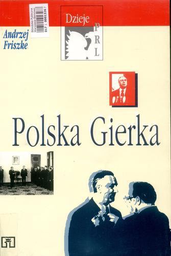 Okładka książki Polska Gierka / Andrzej Friszke.