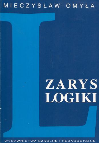 Okładka książki Zarys logiki / Mieczysław Omyła.