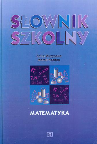 Okładka książki Matematyka / Zofia Muzyczka ; Marek Kordos.