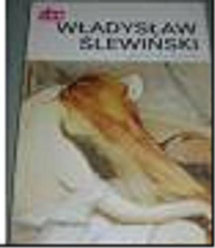 Okładka książki Władysław Ślewiński / Władysława Jaworska.