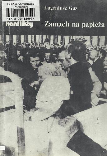 Okładka książki Zamach na papieża / Eugeniusz Guz.