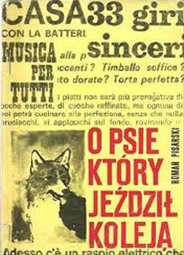 Okładka książki O psie, który jeździł koleją / Roman Pisarski ; ilustr. Stanisław Rozwadowski.