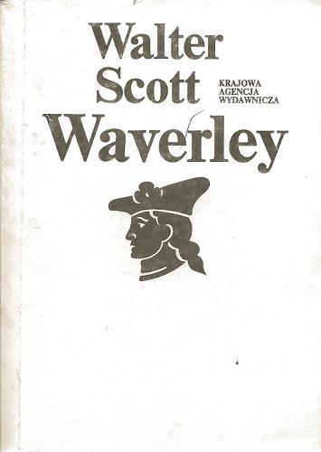 Okładka książki Waverley czyli sześćdziesiąt lat temu / Walter Scott ; opr. Zygmunt Glinka ; tł. Teresa Świderska.