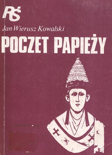 Okładka książki Poczet papieży / Jan Wierusz Kowalski.
