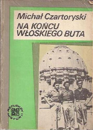 Okładka książki Na końcu włoskiego buta / Michał Czartoryski.