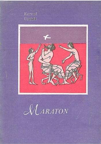 Okładka książki Maraton / Kornel Ujejski.