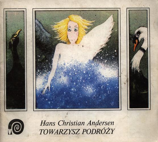 Okładka książki Towarzysz podróży / Hans Christian Andersen ; przeł. [z niem.] Stefania Beylin ; il. Tomasz Wiśniewski.