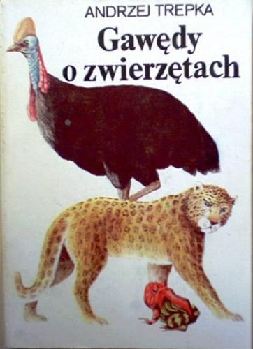 Okładka książki Gawędy o zwierzętach / Andrzej Trepka.