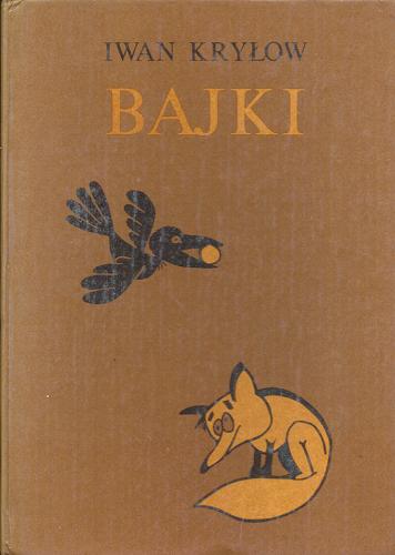 Okładka książki Bajki / Iwan Kryłow ; ilustr. Szymon Koprowski ; tł. Bohdan Drozdowski.