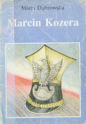 Okładka książki Marcin Kozera / Maria Dąbrowska.