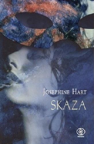 Okładka książki Skaza / Josephine Hart ; tł. Paweł Kruk.