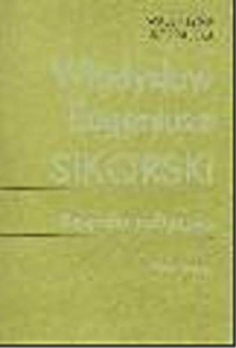 Okładka książki Władysław Eugeniusz Sikorski : biografia polityczna / Walentyna Korpalska.