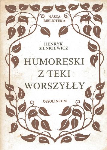 Okładka książki Humoreski z teki Worszyłły /  Henryk Sienkiewicz ; wstęp i komentarz Bogdan Mazan.