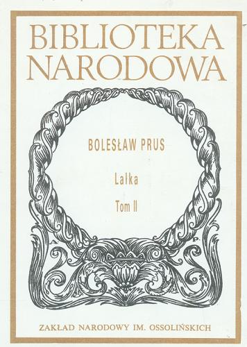 Okładka książki Lalka. T. 1 / Bolesław Prus ; oprac. Józef Bachórz.