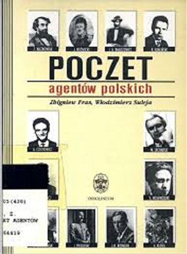 Okładka książki Poczet agentów polskich / Zbigniew Fras ; Włodzimierz Suleja.