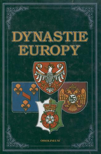 Okładka książki  Dynastie Europy : praca zbiorowa  1