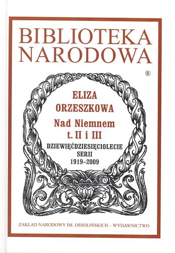 Okładka książki Nad Niemnem. T. 1 / Eliza Orzeszkowa ; oprac. Józef Bachórz.