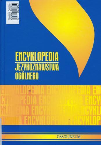 Okładka książki Encyklopedia językoznawstwa ogólnego / oprac. Marian Jurkowski ; pod red. Kazimierz Polański.