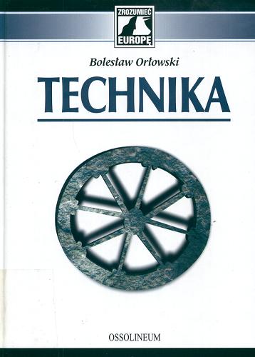 Okładka książki Technika / Bolesław Orłowski.