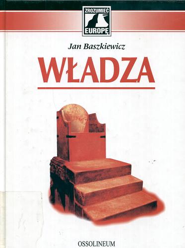 Okładka książki Władza /  Jan Baszkiewicz.