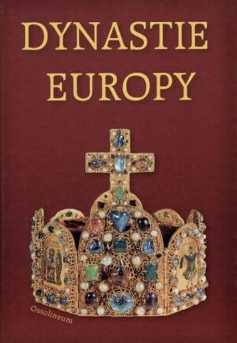 Okładka książki  Dynastie Europy : praca zbiorowa  1