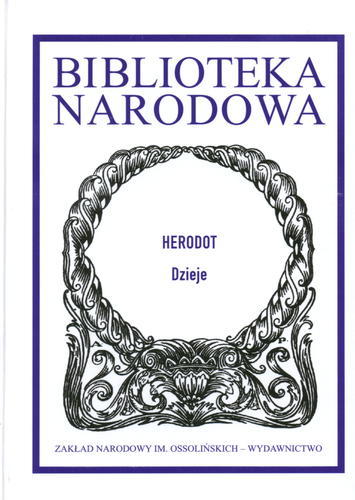 Okładka książki Dzieje / Herodot ; opr. Romuald Turasiewicz ; tł. Seweryn Hammer.