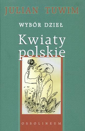 Okładka książki Kwiaty polskie /  Julian Tuwim.