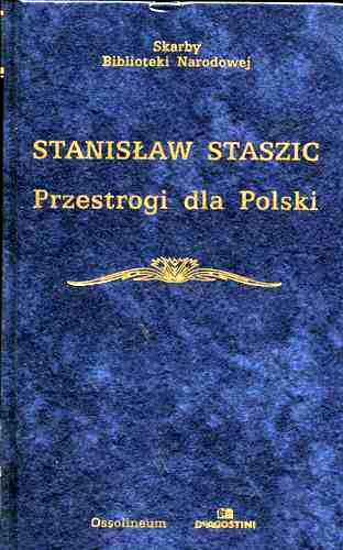 Okładka książki Przestrogi dla Polski / Stanisław Staszic ; opracowanie Stefan Czarnowski.