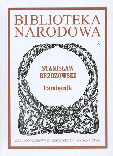 Okładka książki Pamiętnik / Stanisław Brzozowski ; oprac. Maciej Urbanowski ; wstłp Marta Wyka.