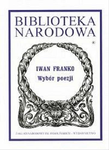 Okładka książki Wybór poezji / Iwan Franko ; oprac. Florian Nieuważny.
